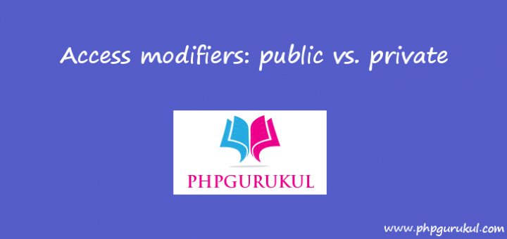public vs private access modifier