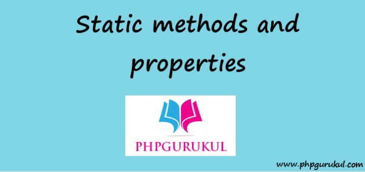 Static Methods and Properties