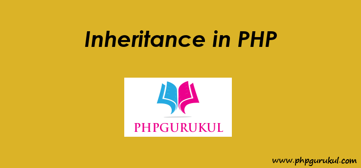 PHP - Inheritance In PHP 