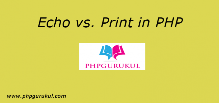 Difference Between and Print - PHPGurukul