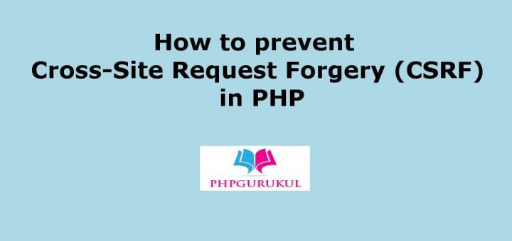 Cross Site Request Forgery(CSRF)