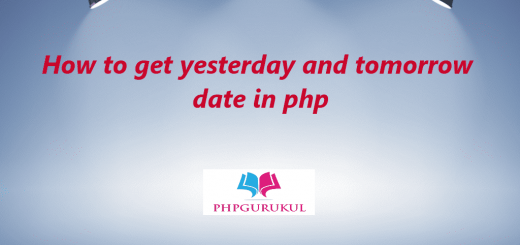 How to get yesterday and tomorrow date in php