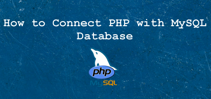 How to Connect php with mysql Database