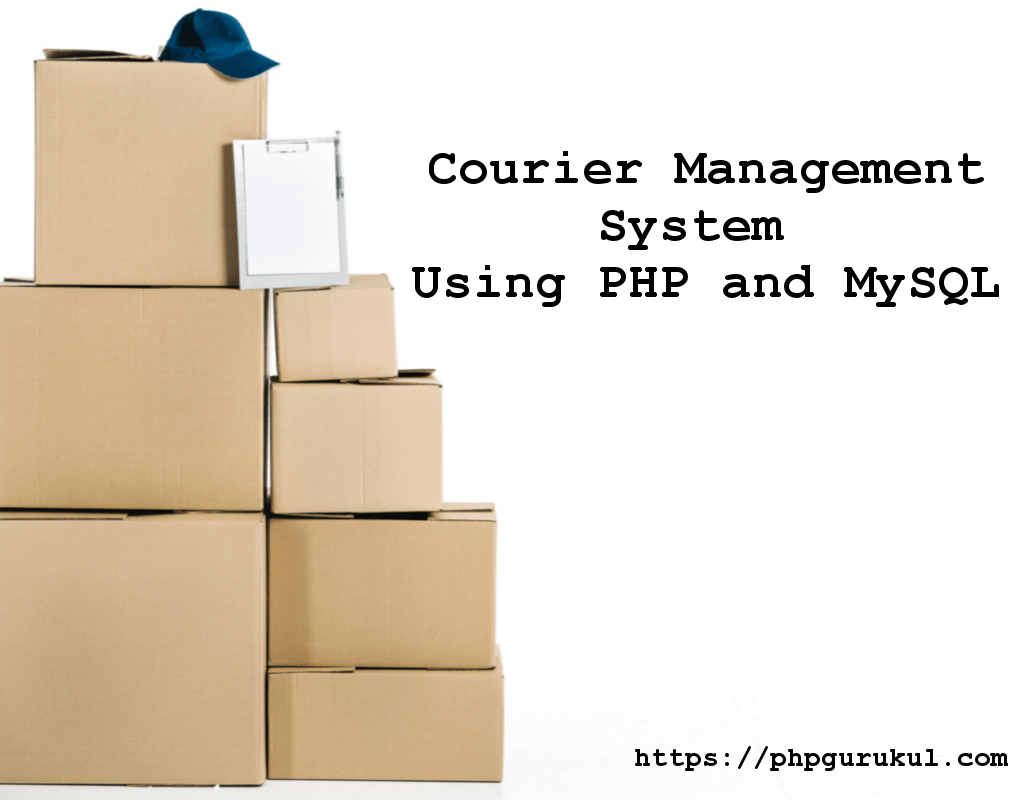 Courier Management System Using Php And Mysql Courier Management Project