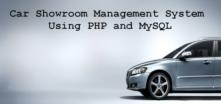 Car Showroom Management System Using PHP and MySQL