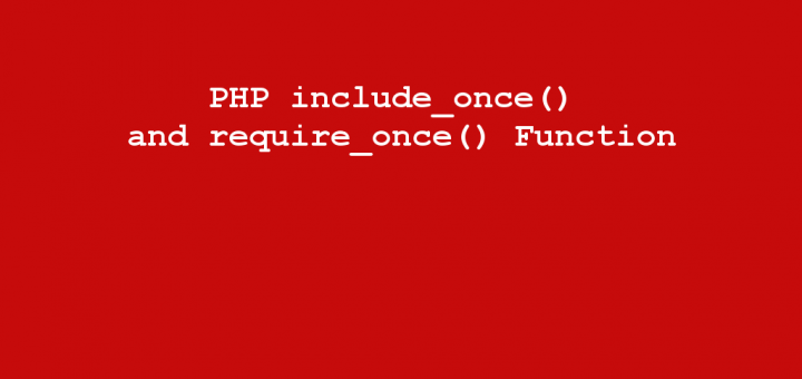 PHP include_once() and require_once() Function
