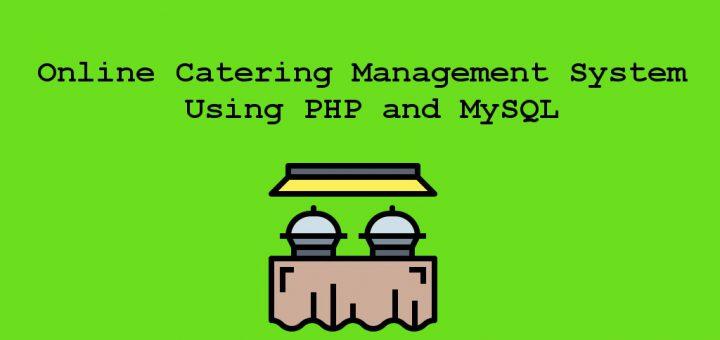 Online Catering Management System Using PHP and MySQL project