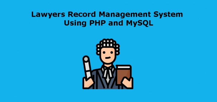 Lawyers Record Management System Using PHP and MySQL
