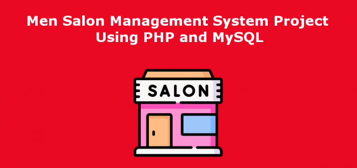 Men Salon Management System Project Using PHP and MySQL