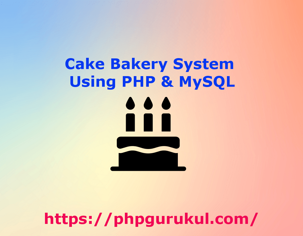 Online Cake Shop Project In Php With Source Code Download | Mayurik