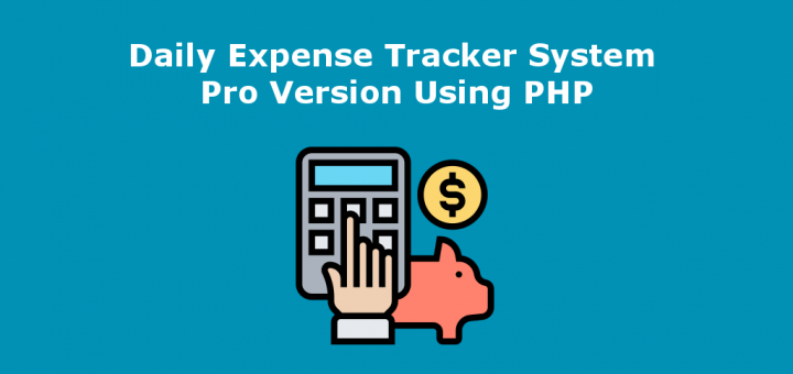 Daily Expense Tracker System Pro Version Using PHP and mysql
