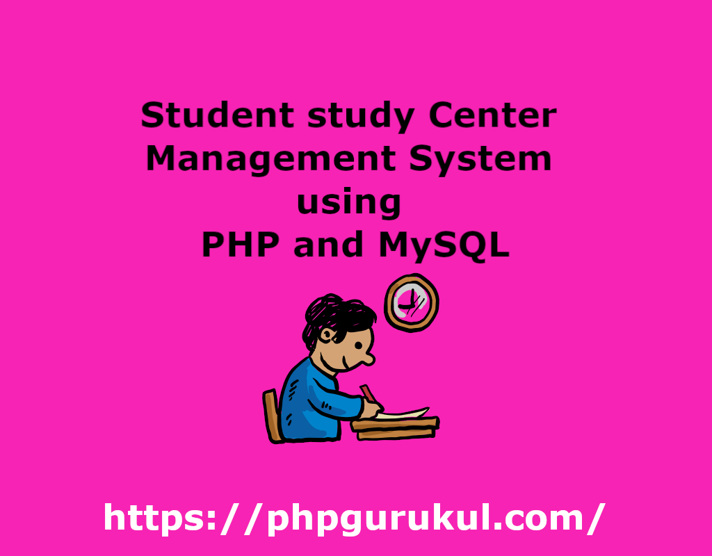 Student Study Center Management System using PHP and MySQL - PHPGurukul
