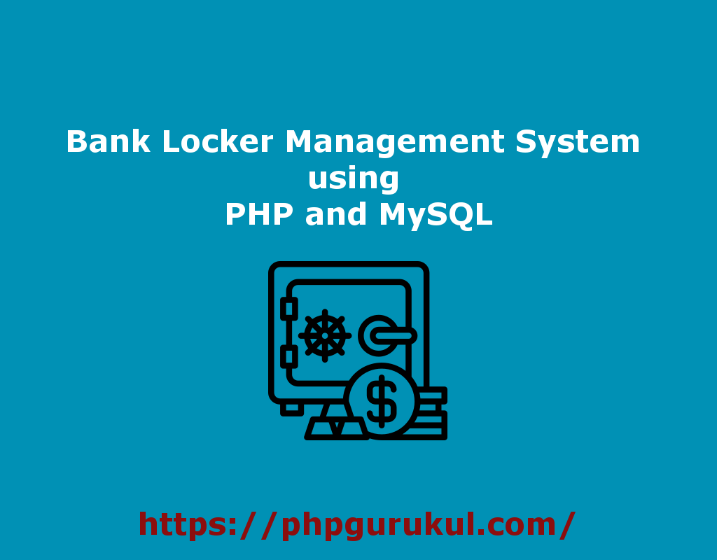 Bank Locker Management System in PHP | Online Bank Locker Management project in PHP