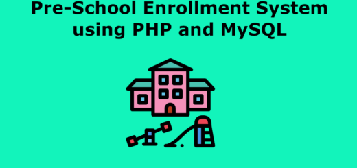 Pre-School Enrollment System using PHP and MySQL