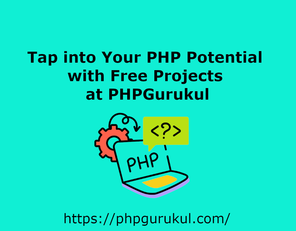 Tap into Your PHP Potential with Free PHP projects for students ...