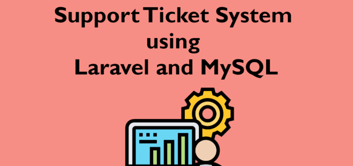 support-ticket-system-laravel-mysql