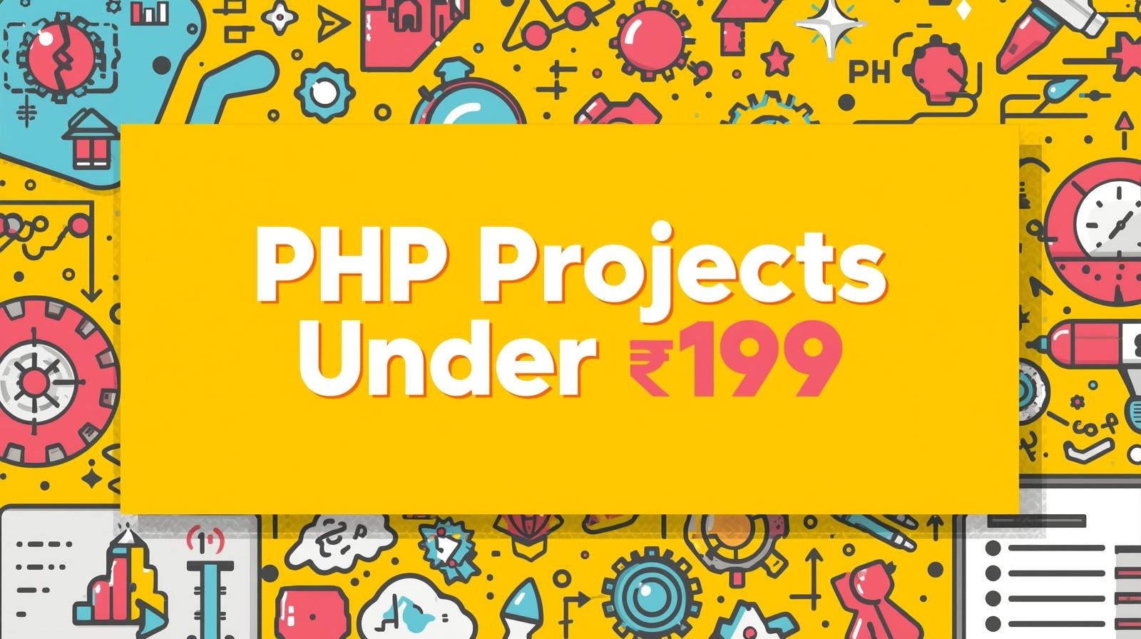 PHP Projects Under 199
