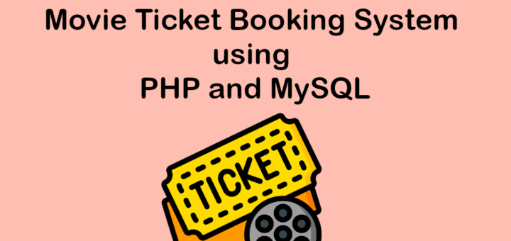 Movie Ticket Booking System using PHP and MySQL