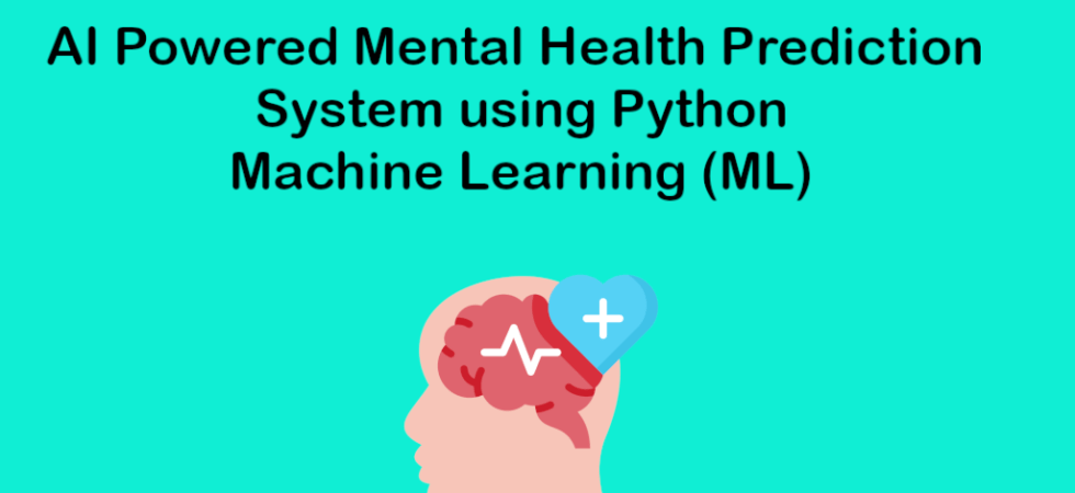AI Powered Mental Health Prediction System using Python Machine Learning (ML)