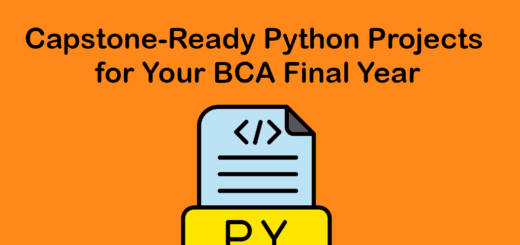 Capstone-Ready Python Projects for Your BCA Final Year